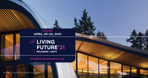 Green Building with Banner about Living Future Conference April 20-23 Online Everywhere